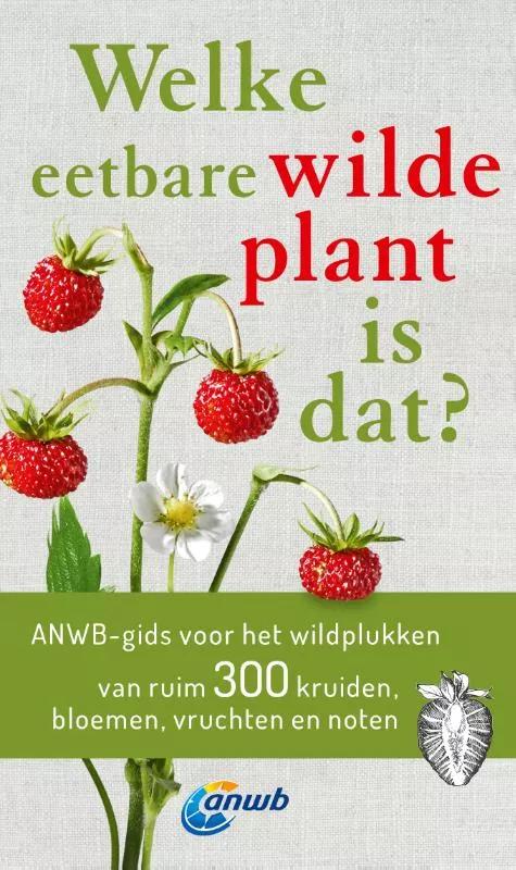 ANWB  Welke eetbare wilde plant is dat? main product image