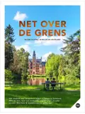 Net over de grens - Reizen dichtbij
