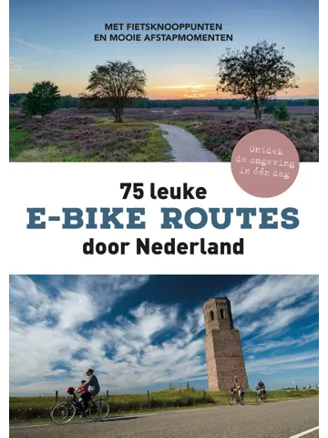 75 leuke e-bike routes door Nederland