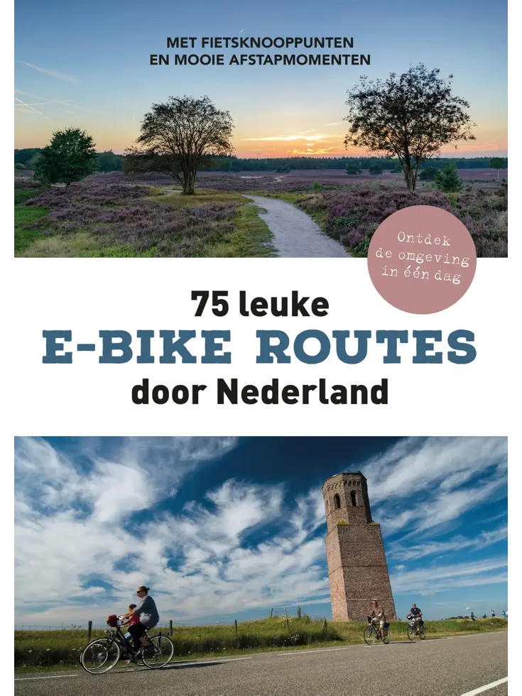 75 leuke e-bike routes door Nederland